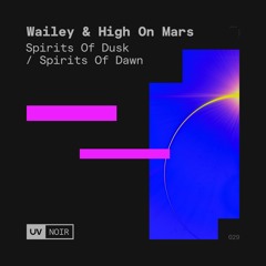 1 - Wailey, High On Mars - Spirits Of Dawn (Extended Version)