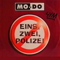 Mo-Do - Eins Zwei Polizei (SYM Bootleg) [FREE DOWNLOAD]