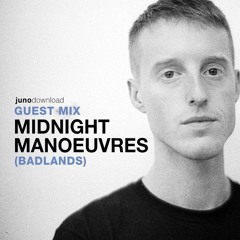 Juno Download Guest Mix - Midnight Manoeuvres (Badlands)