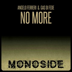 Angelo Ferreri & Gas Di Fede - NO MORE (Vocal Mix) // MS149