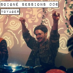 Soigne Sessions 006 | Voyager
