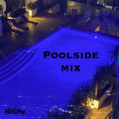 Poolside mix