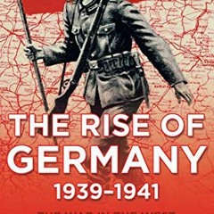 ( F2aqp ) The Rise of Germany, 1939–1941: The War in the West by  James Holland ( mlV )