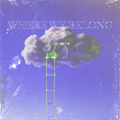 Where We Belong (Original Mix)