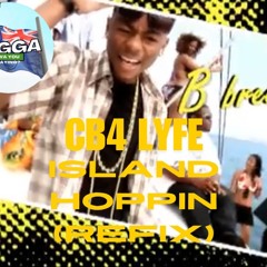CB4 LYE - Island Hoppin (Refix)
