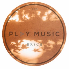 hrsch - PLAY MUSIC 135