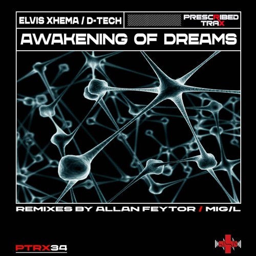 Elvis Xhema & D-Tech - Awakening Of Dreams (Original Mix)