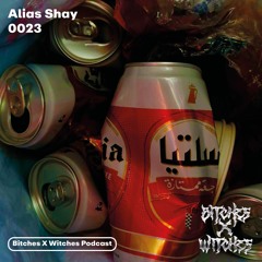 Alias Shay / Bitches X Witches Podcast 0023