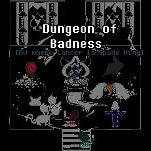 [AU where Lancer is Spade King] Dungeon of Badness