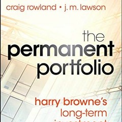 The Permanent Portfolio: Harry Browne's Long-Term Invest 154522