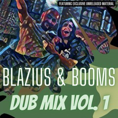 Blazius & Booms Dub Mix Vol. 1