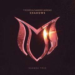 Tycoos & Sandro Mireno - Shadows