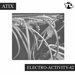 Atix - Electro-Activity-42 (2023.11.10)