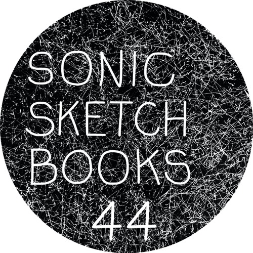 44  SONIC SKETCHBOOKS - fragments