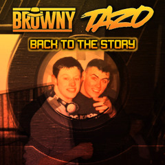MC TAZO - DMB & BROWNY - BACK TO THE STORY