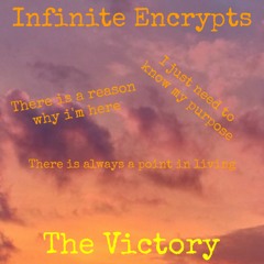 Infinite Encrypts - The Victory