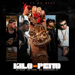 Kilo no Peito - MC’s Kako, Tuto e Joaozinho VT