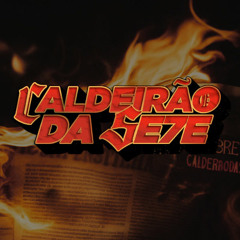 MEGA PUTARIA COM A TROPA DA 7 - CALDEIRÃO DA SE7E