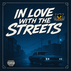 In Love With The Streets
