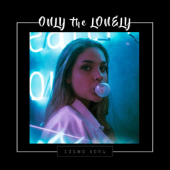 Only the Lonely