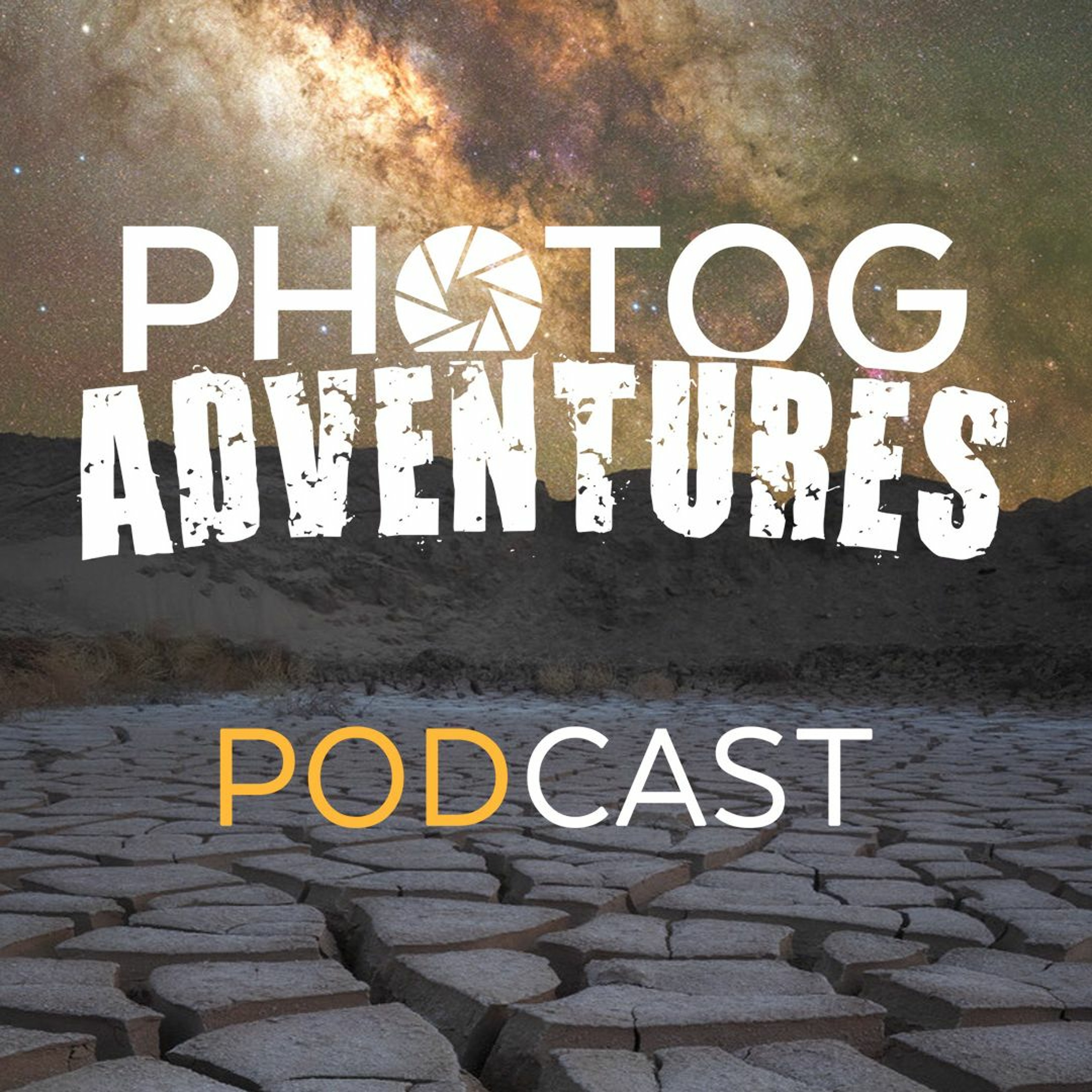 Photog Adventures Podcast: A Landscape Photography and Astrophotography Podcast