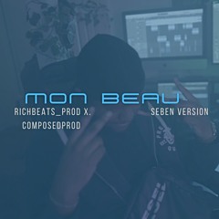 'MON BEAU' (Seben Version). Prod by RICHBEATS_PROD X ComposedProd