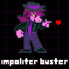 Impoliter buster