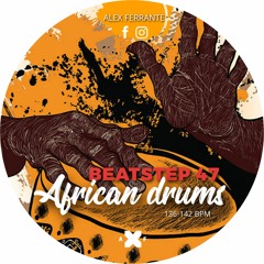 BEATSTEP 47 | African drums | Mix & Select by AXF