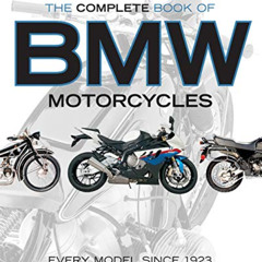 FREE EPUB 📤 The Complete Book of BMW Motorcycles: Every Model Since 1923 by  Ian Fal