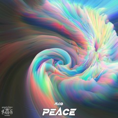 MOB - Peace