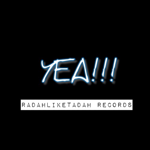 Radah- Yea!!!
