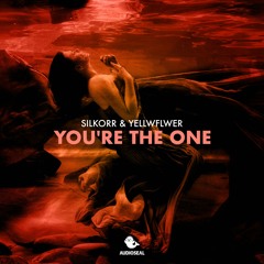 Silkorr & Yellwflwer - You're The One