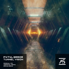 F4T4L3RR0R - Tunnel Vision (Original Mix) [OUT NOW]