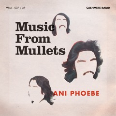 Music From Mullets 007 – Frinda di Lanco & Ani Phoebe