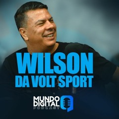 MUNDO DIGITAL - EP02 - Wilson Martins - Volt Sports