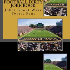✔read❤ Wake Forest Football Dirty Joke Book (Football Joke Books)