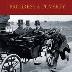 Download PDF Progress and Poverty: An Inquiry into the Cause of Increase of