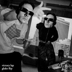 Victory Lap (GLUKE flip) FREE DOWNLOAD