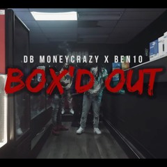 DB MoneyCrazy - Ft. Ben10  BOX'D OUT (Bounce Out Records Exclusive)