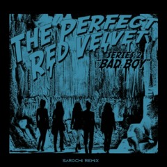Red Velvet - Bad Boy (sarochi Remix)