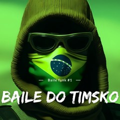 🇧🇷 BAILE DO TIMSKO #1 🇧🇷