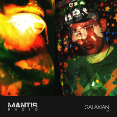 Mantis Radio 36 - Galaxian