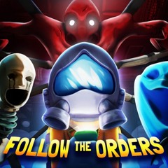 Follow the Orders || Lethal Company
