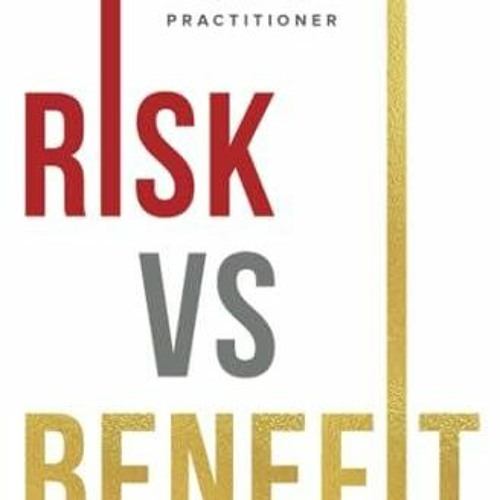 Stream pdf risk vs benefit real life as an advanced practice