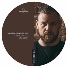 Mainground Music Sessions 002: Belocca