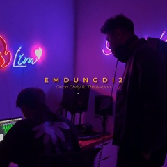 [19OrionCháy] EMDUNGDI2 - Orion Cháy x ThisisVanh