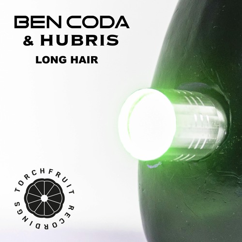 Ben Coda And Hubris - Long Hair [OUT NOW]