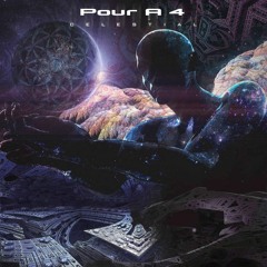 Pour a 4 - Celestial intro