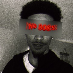 No 808’s (Prez)