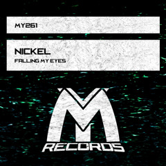 Nickel - Falling My Eyes (Original Mix)